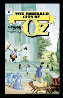 The Emerald City of Oz Illustrated by L. Frank Baum