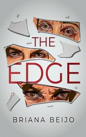 The Edge by Briana Beijo