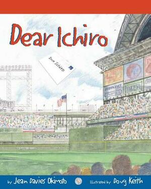 Dear Ichiro by Jean Davies Okimoto