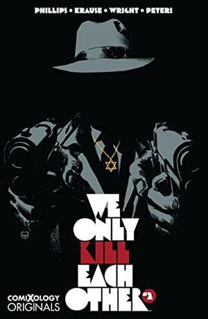 We Only Kill Each Other (comiXology Originals) #2 by Dave Johnson, Stephanie Phillips