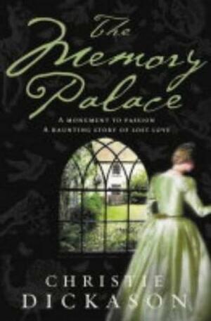 The Memory Palace by Christie Dickason