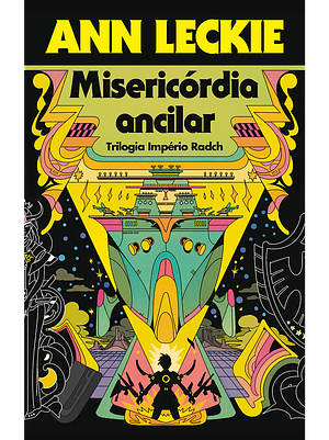 Misericórdia Ancilar by Ann Leckie