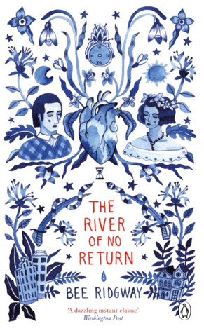 The River of No Return: Penguin Picks by Bee Ridgway