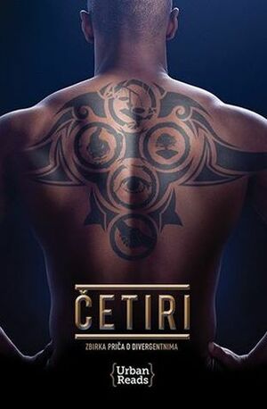 Četiri: Zbirka priča o Divergentima by Veronica Roth