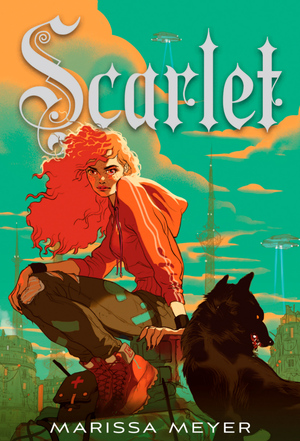 Scarlet by Marissa Meyer