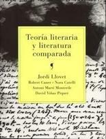 Teoría literaria y literatura comparada by Jordi Llovet