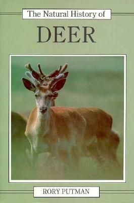 The Natural History of Deer: Peasants of the Isere 1870-1914 by Rory Putman