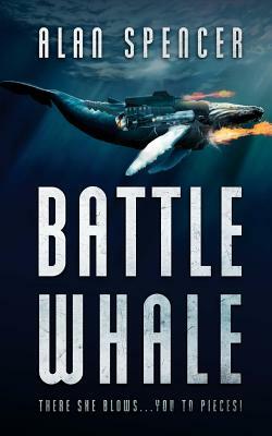 Battle Whale by Alan Spencer