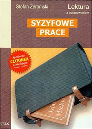 Syzyfowe prace by Stefan Żeromski