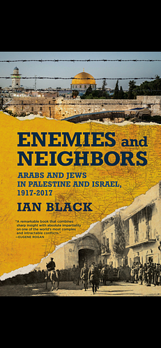 Enemies and Neighbors by Ian Black