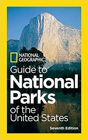 National Geographic Guide to National Parks of the United States by National Geographic