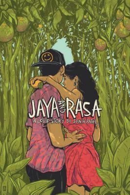 Jaya and Rasa. a Love Story by Sonia Patel
