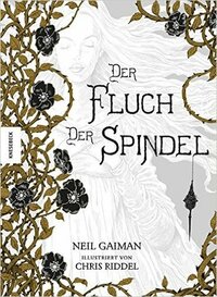 Der Fluch der Spindel by Neil Gaiman