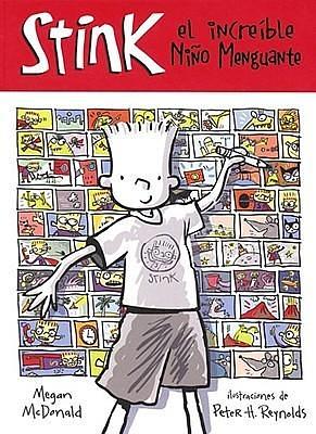 Stink, el increíble Niño Menguante by Megan McDonald, Peter H. Reynolds