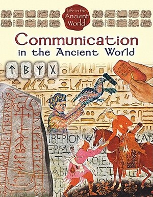 Communication in the Ancient World by Hazel Richardson Richardson