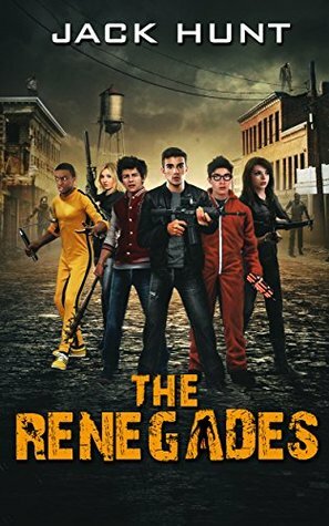 The Renegades by Jack Hunt