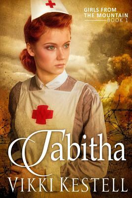 Tabitha (Girls from the Mountain, Book 1) by Vikki Kestell