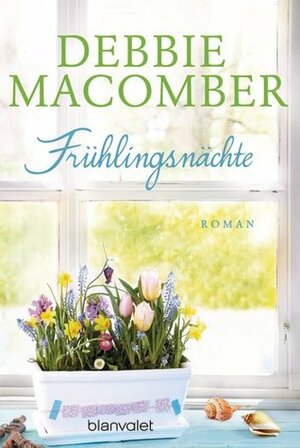 Frühlingsnächte by Debbie Macomber