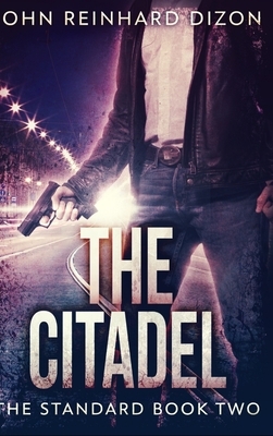 The Citadel (The Standard Book 2) by John Reinhard Dizon