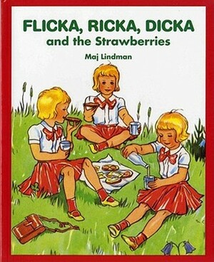 Flicka, Ricka, Dicka and the Strawberries by Maj Lindman