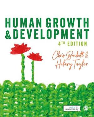 Human Growth and Development by Chris Beckett, Hilary Taylor