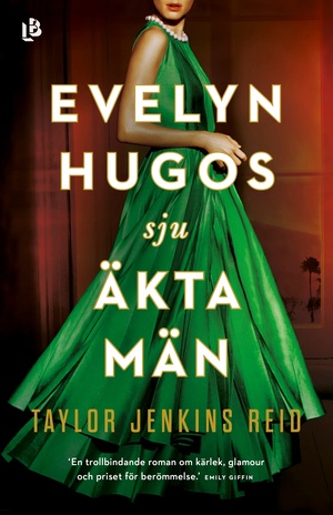 Evelyn Hugos sju äkta män by Taylor Jenkins Reid