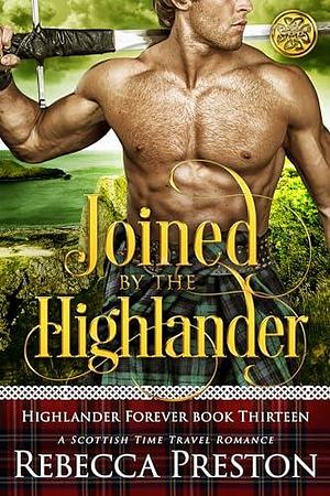 Joined By The Highlander by Rebecca Preston, Rebecca Preston