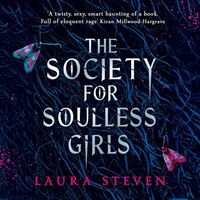 The Society for Soulless Girls by Laura Steven