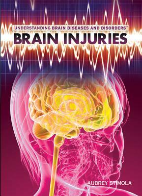 Brain Injuries by Aubrey Stimola