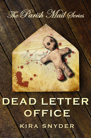 Dead Letter Office by Kira Snyder