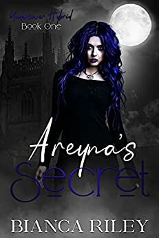 Areyna's Secret by Bianca Riley