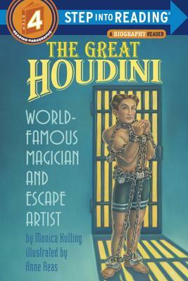 The Great Houdini: World Famous Magician & Escape Artist by Monica Kulling