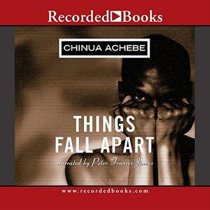 Things Fall Apart by Chinua Achebe