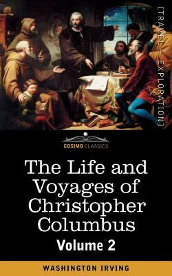 The Life and Voyages of Christopher Columbus, Vol.2 by Washington Irving