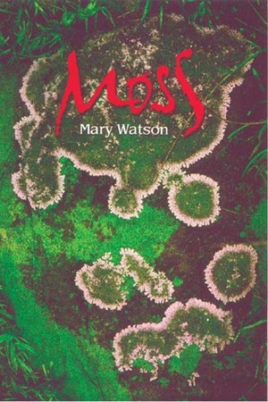 Moss by Mary Watson