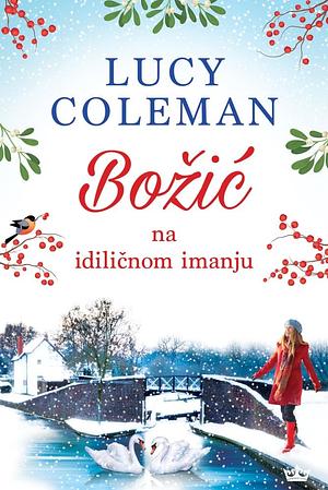 Božić na idiličnom imanju by Lucy Coleman