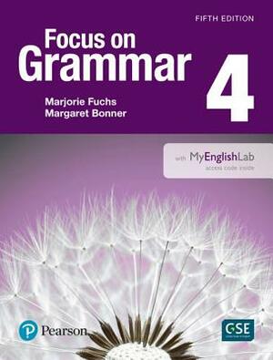 Focus on Grammar 4b Student Book and Workbook 4b Pack by Marjorie Fuchs, Margaret Bonner