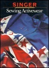 Sewing Activeware (Singer Sewing Reference Library, Volume 6) by Singer Sewing Company
