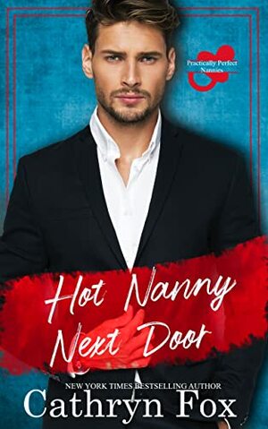 Hot Nanny Next Door by Cathryn Fox