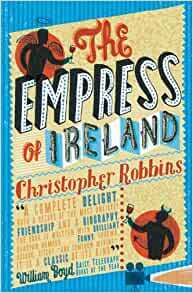 The Empress Of Ireland by Christopher Robbins