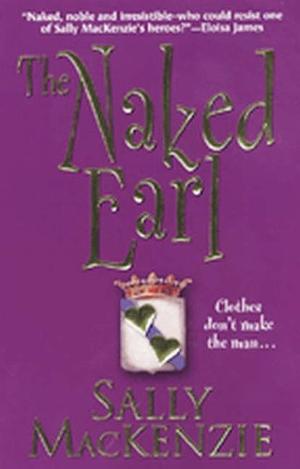 The Naked Earl by Sally MacKenzie