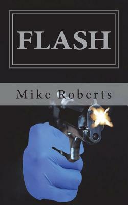 Flash: A Jim Fowler Case by Mike Roberts