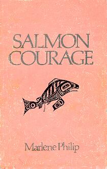 Salmon Courage by Marlene NourbeSe Philip