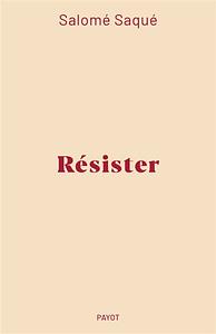 Résister by Salomé Saqué