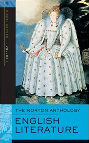 The Norton Anthology of English Literature, Vol 1: The Middle Ages through the Restoration & the Eighteenth Century by Stephen Greenblatt