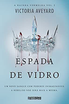 Espada de Vidro by Victoria Aveyard