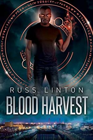 Blood Harvest by Russ Linton