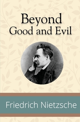 Beyond Good and Evil by Friedrich Nietzsche