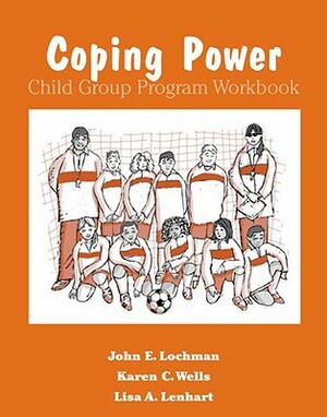 Coping Power Child Group Program Workbook 8-Copy Set by John E. Lochman, Karen C. Wells, Lisa A. Lenhart