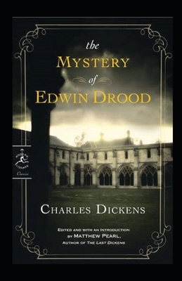 The Mystery of Edwin Drood Illustrated by Charles Dickens